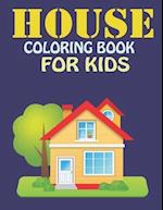 House Coloring Book For Kids 
