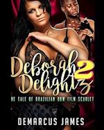 Deborah DeLightz 2: The Tale of a Brazilian BBW Film Scarlet 