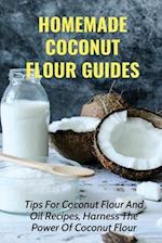 Homemade Coconut Flour Guides