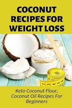 Coconut Recipes For Weight Loss