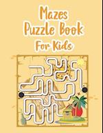 Mazes Puzzle Book For Kids: My Maze Book | Game Book for Kids | Book Of Mazes For 8 Year Old | Maze Game Book For Kids 8-12 Years Old | Workbook For G