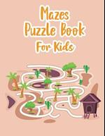 Mazes Puzzle Book For Kids: My Maze Book | Maze Puzzle Book For Kids Age 8-12 Years | Kids Maze | Maze Game Book For Kids 8-12 Years Old | Workbook Fo