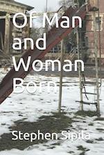 Of Man and Woman Born 