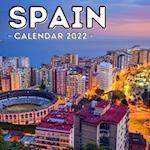 Spain Calendar 2022: 16-Month Calendar, Cute Gift Idea For Spain Lovers Women & Men 