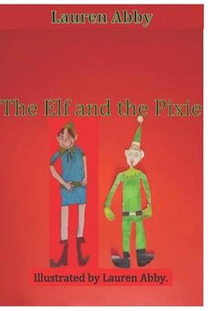 The Elf And The Pixie