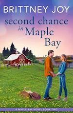 Second Chance in Maple Bay: A Sweet Small Town Cowboy Romance 