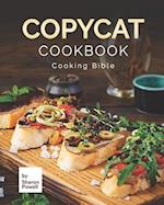 Copycat Cookbook: Cooking Bible 