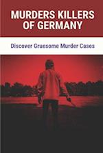 Murders Killers Of Germany