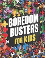 Boredom Busters for Kids 