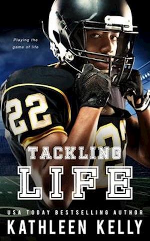 Tackling Life: A Sports Romance