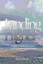 Landing Higher: A Higher & More Miraculous Level of Reality in Eretz Yisroel 