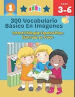 300 Vocabulario Básico en Imágenes. Infantil Bilingüe Español-Ruso Ilustrado en Color