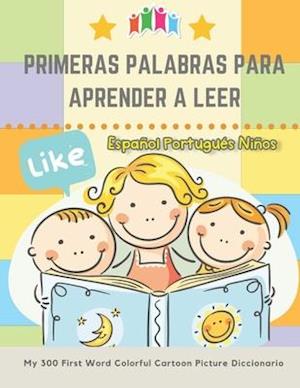 Primeras Palabras Para Aprender A Leer Español Portugués Niños. My 300 First Word Colorful Cartoon Picture Diccionario