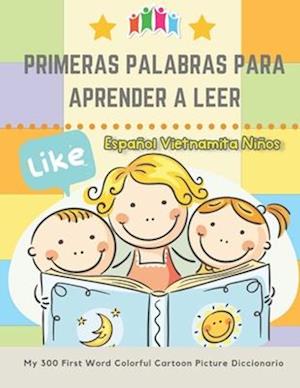 Primeras Palabras Para Aprender A Leer Español Vietnamita Niños. My 300 First Word Colorful Cartoon Picture Diccionario