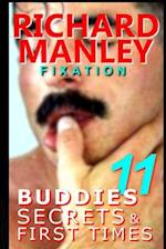 Buddies, Secrets & First Times: Book 11: Fixation 