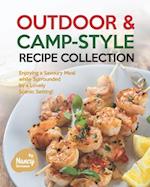 Outdoor & Camp-Style Recipe Collection: Enjoying a Savoury Meal while Surrounded by a Lovely Scenic Setting! 