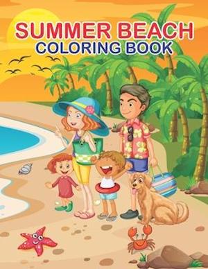 Summer Beach Coloring Book: Charming Ocean Theme Coloring Pages gift for Boys and Girls, Preschool and Toddlers