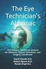 The Eye Technician's Almanac: The Eye Technician, Refractor's, and Surgery Coordinator Bonus Section 