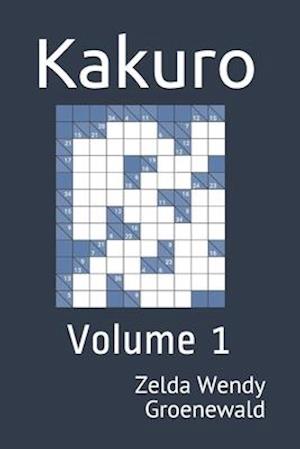 Kakuro: Volume 1