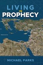 Living In Prophecy 