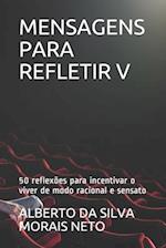 Mensagens Para Refletir V