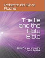 The lie and the Holy Bible: Lie isn't a sin, according the Holy Bible 