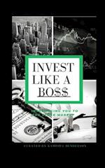 Invest Like A Bo$$: Introducing You To The Stock Market 