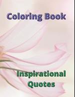 Inspirational Quotes: Floral Coloring Book 