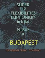 SUPER LIP FLEXIBILITIES EUPHONIUM in b flat N-1302 # : BUDAPEST 