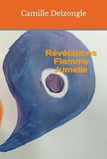 Révélations Flamme Jumelle