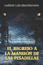 El regreso a la mansión de las pesadillas