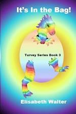 It's In The Bag!: Turvey Series Book 3 