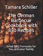 The German Barbecue Cookbook with 850 Recipes