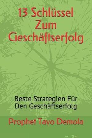 13 Schlüssel Zum Geschäftserfolg