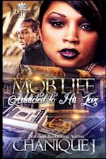 MOB Life: Addicted to His Love 