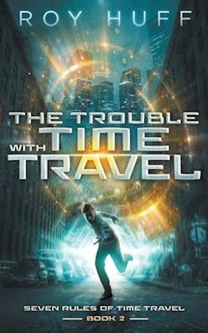 The Trouble With Time Travel