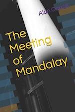 The Meeting of Mandalay 