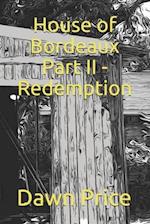 House of Bordeaux Part II - Redemption 