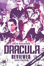Dracula Reviewed: 2020 Edition (Large Print) 