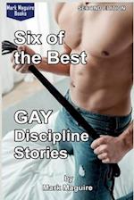 Six of the Best GAY Discipline Stories: SECOND EDITION 
