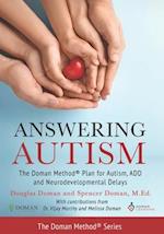 Answering Autism: The Doman Method® Plan for Autism, ADD and Neurodevelopmental Delays 