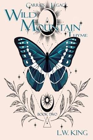 Carrie's Legacy Book 2: Wild Mountain Thyme