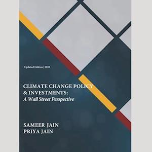 CLIMATE CHANGE POLICY AND INVESTMENTS: A WALL STREET PERSPECTIVE