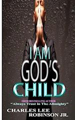 I AM GOD"S CHILD 