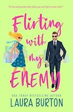 Flirting with my Enemy: A Sweet Romantic Comedy 