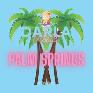 Darla Visits Palm Springs