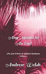Any Means to An End: The Lost Diaries of Richard Buchanan Volume 1 