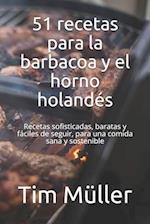 51 recetas para la barbacoa y el horno holandés