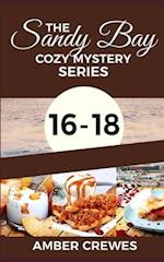 The Sandy Bay Cozy Mystery Series: 16-18 