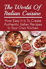 The World Of Italian Cuisine